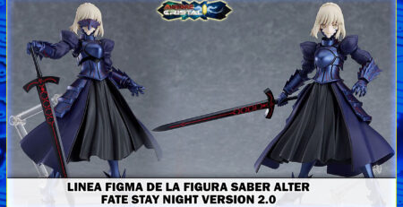 Linea Figma de la Figura Saber Alter Fate/Stay Night version 2.0