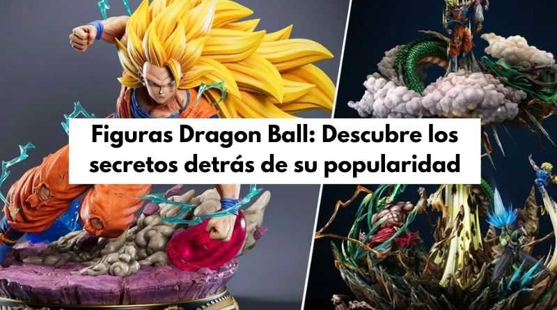 figuras dragon ball